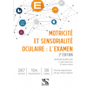 Motricité et sensorialité oculaire : l’examen