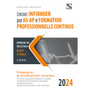 Concours infirmier pour AS-AP et formation professionnelle continue 2024