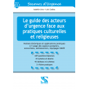 Le guide des acteurs d’urgence face aux pratiques culturelles et religieuses